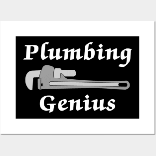 Plumbing Genius White Text Posters and Art